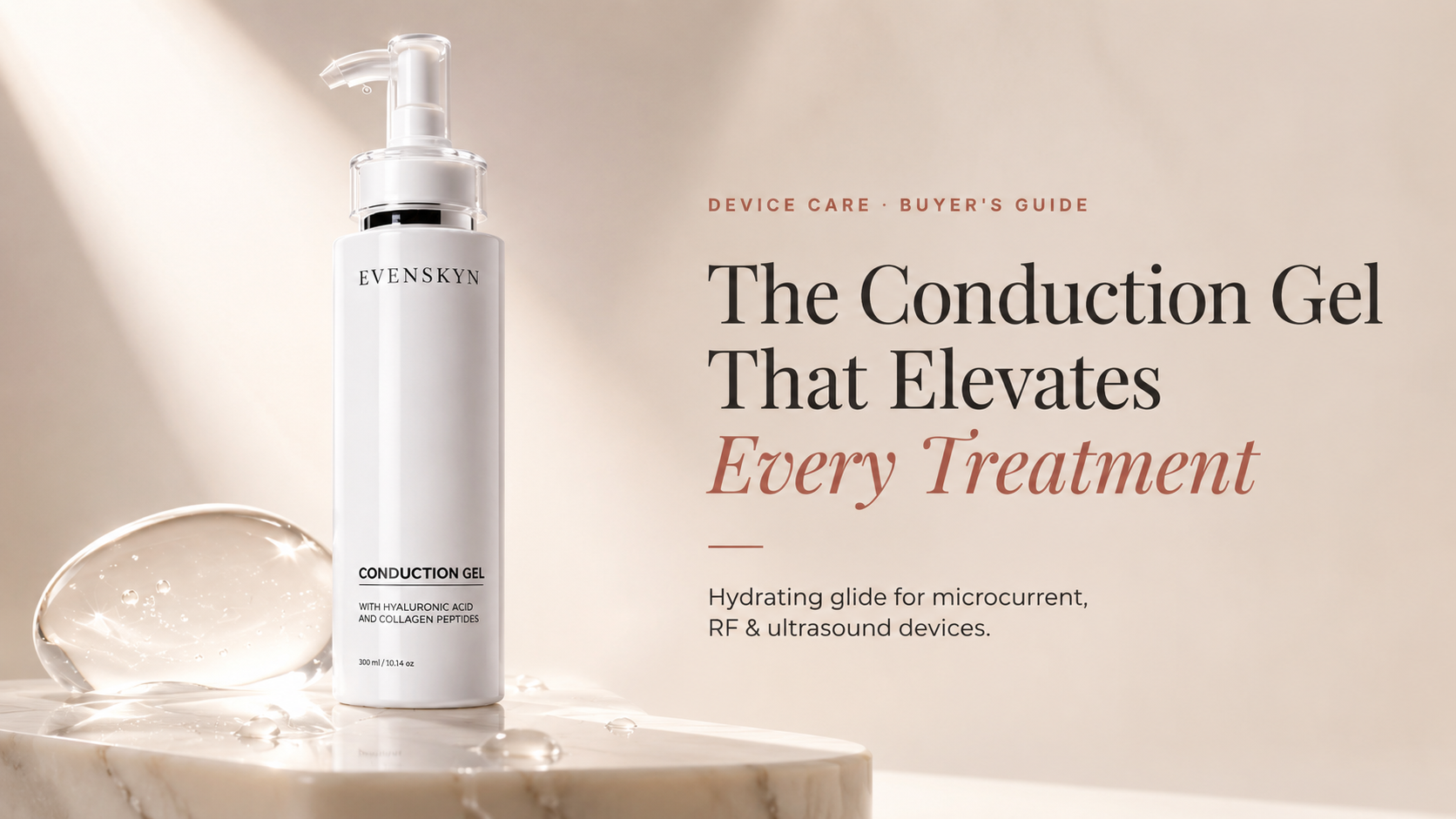 EvenSkyn Conduction Gel, a water-based conductive gel for microcurrent, RF and ultrasound facial devices EvenSkyn Conduction Gel, a water-based conductive gel for microcurrent, RF and ultrasound facial devices
