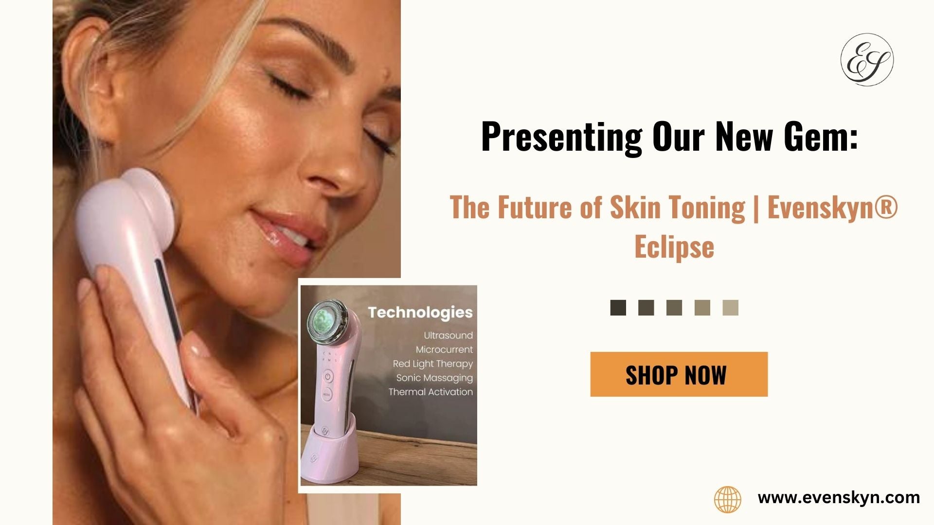Presenting Our New Gem: The Future of Skin Toning | Evenskyn® Eclipse - EVENSKYN® Presenting Our New Gem: The Future of Skin Toning | Evenskyn® Eclipse - EVENSKYN®